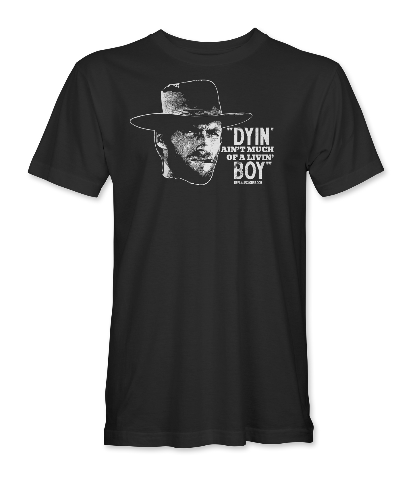 Ain't Much Of A Livin' T-Shirt
