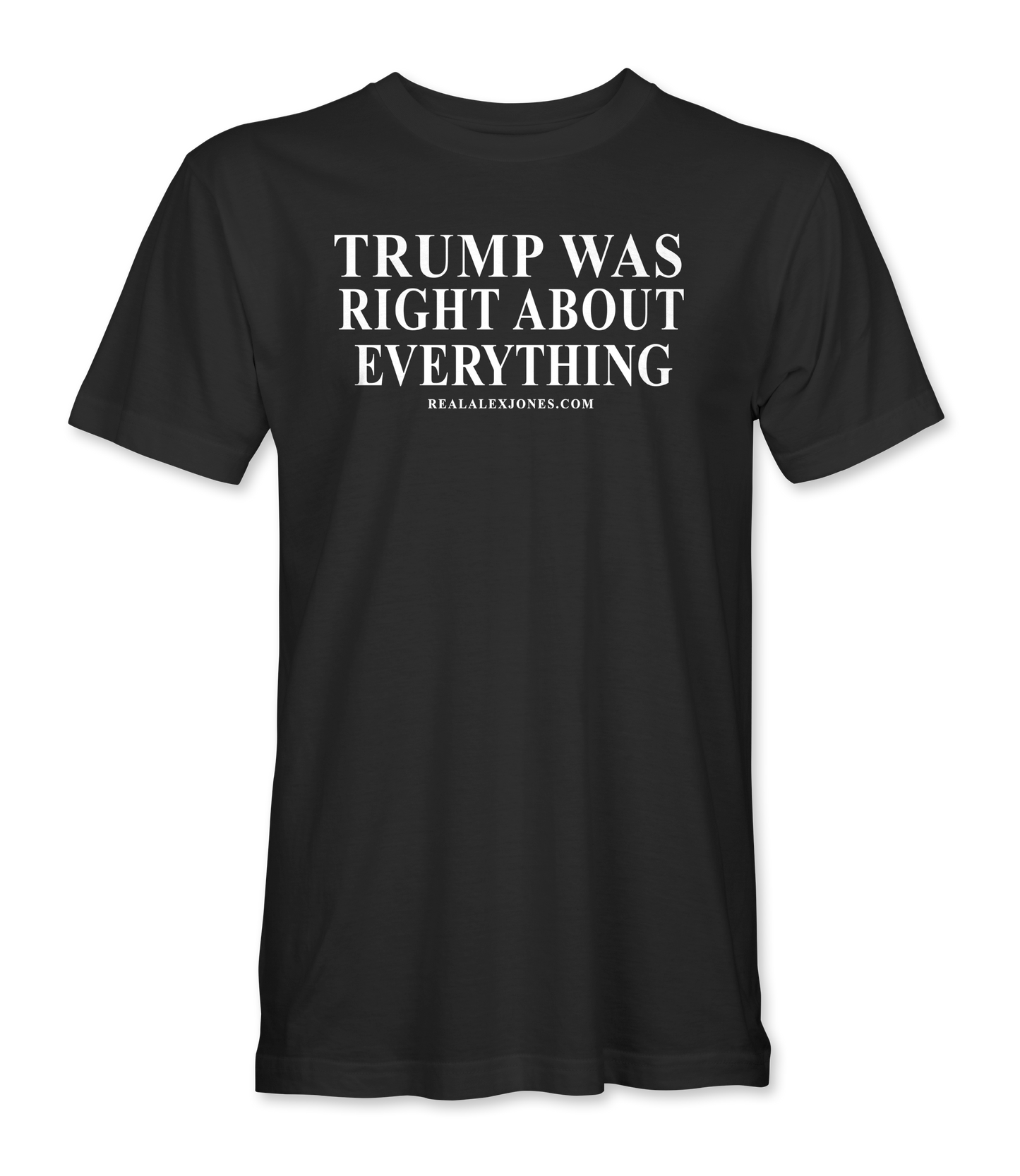 Trump Was Right T-Shirt