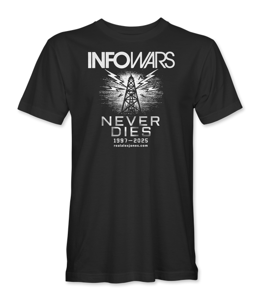 Infowars Never Dies Limited Edition T-Shirt