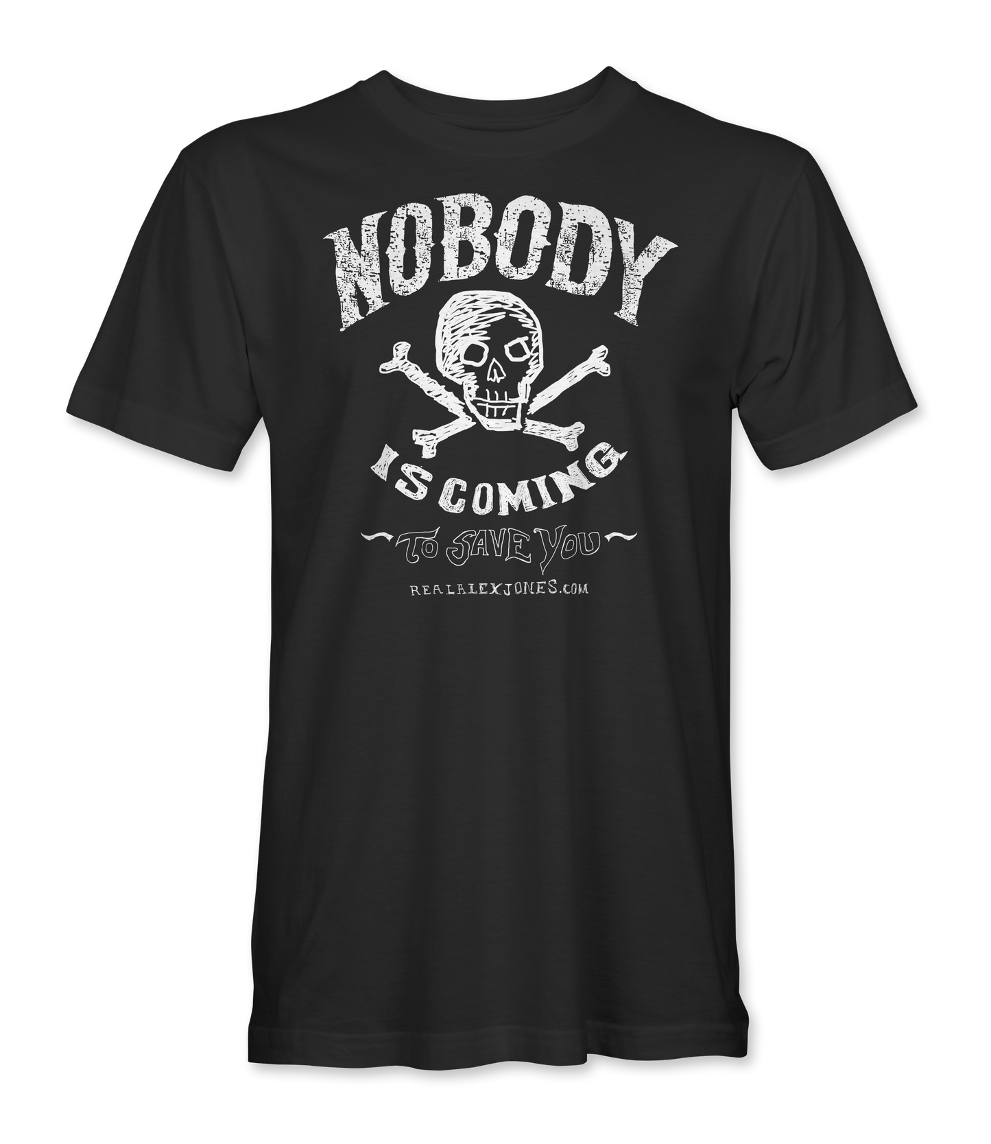 Nobody Is Coming T-Shirt