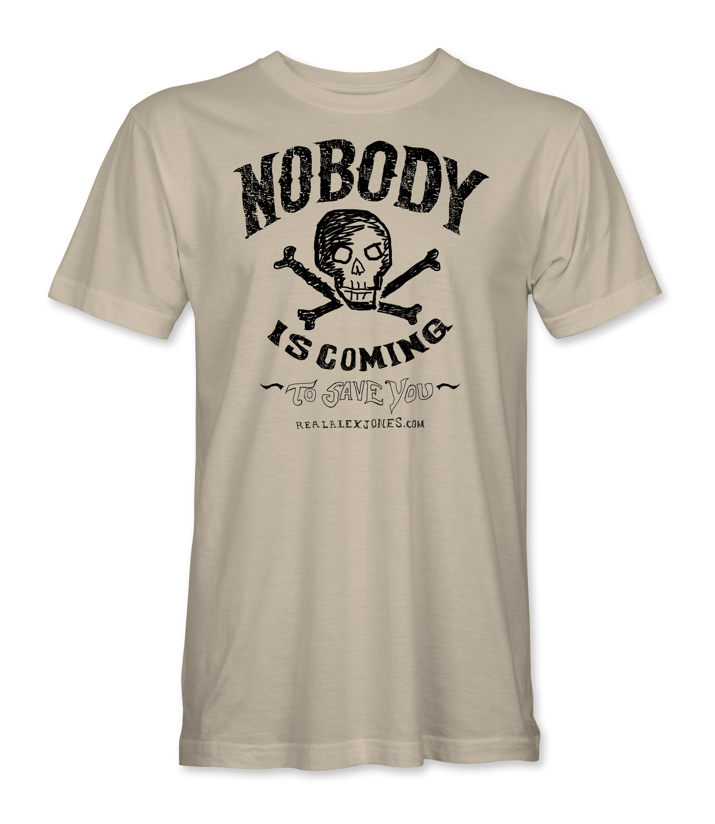 Nobody Is Coming T-Shirt