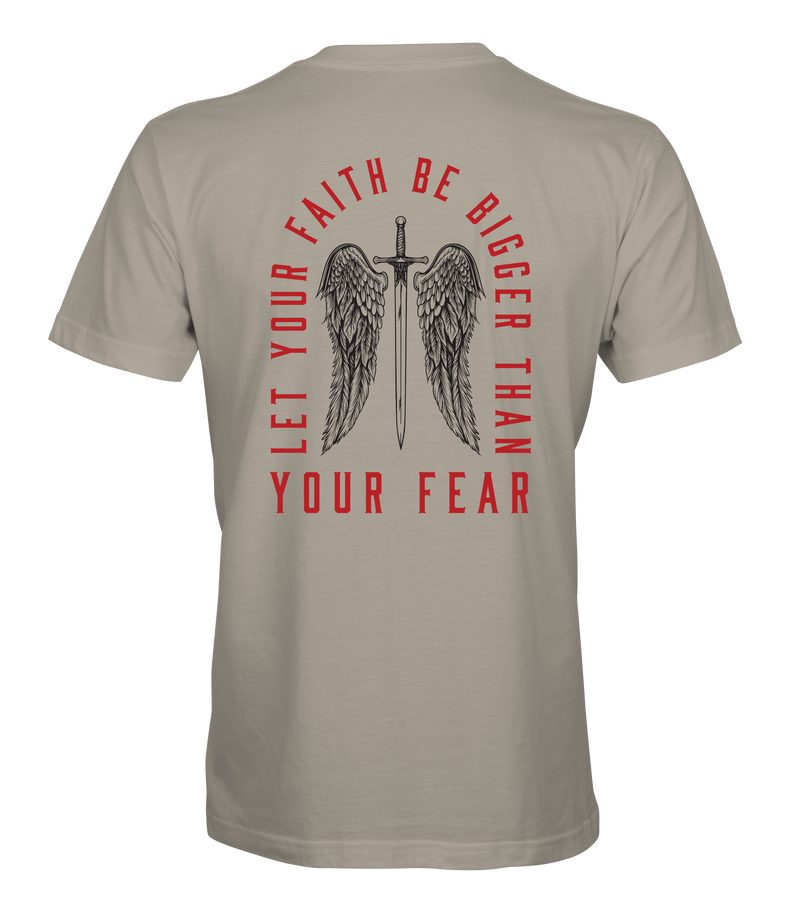 Faith Bigger Than Fear T-Shirt
