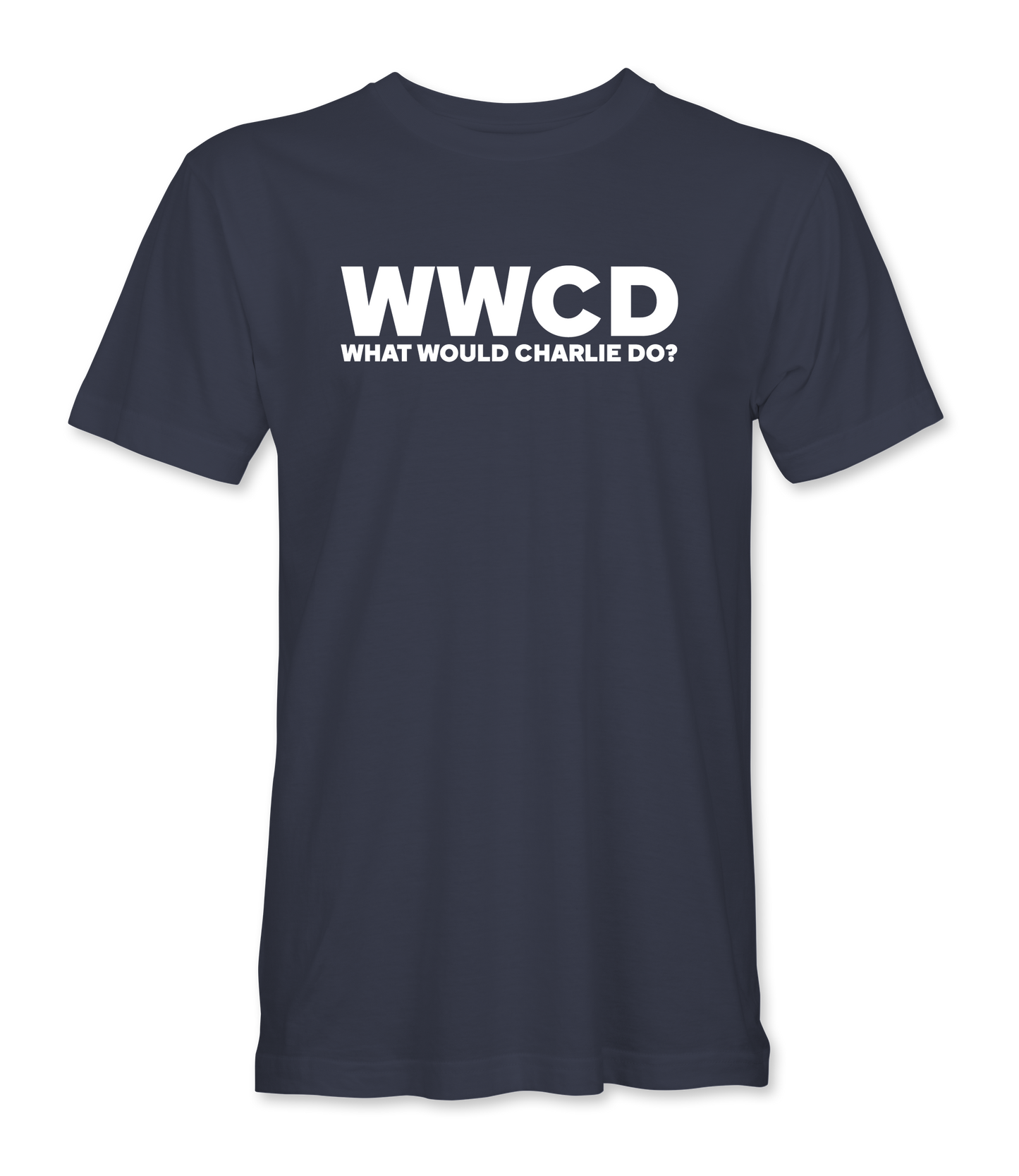 What Would Charlie Do? Fundraiser T-Shirt