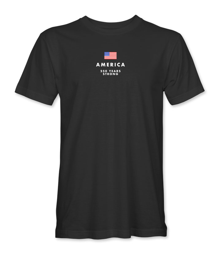 America 250 Years Strong T-Shirt