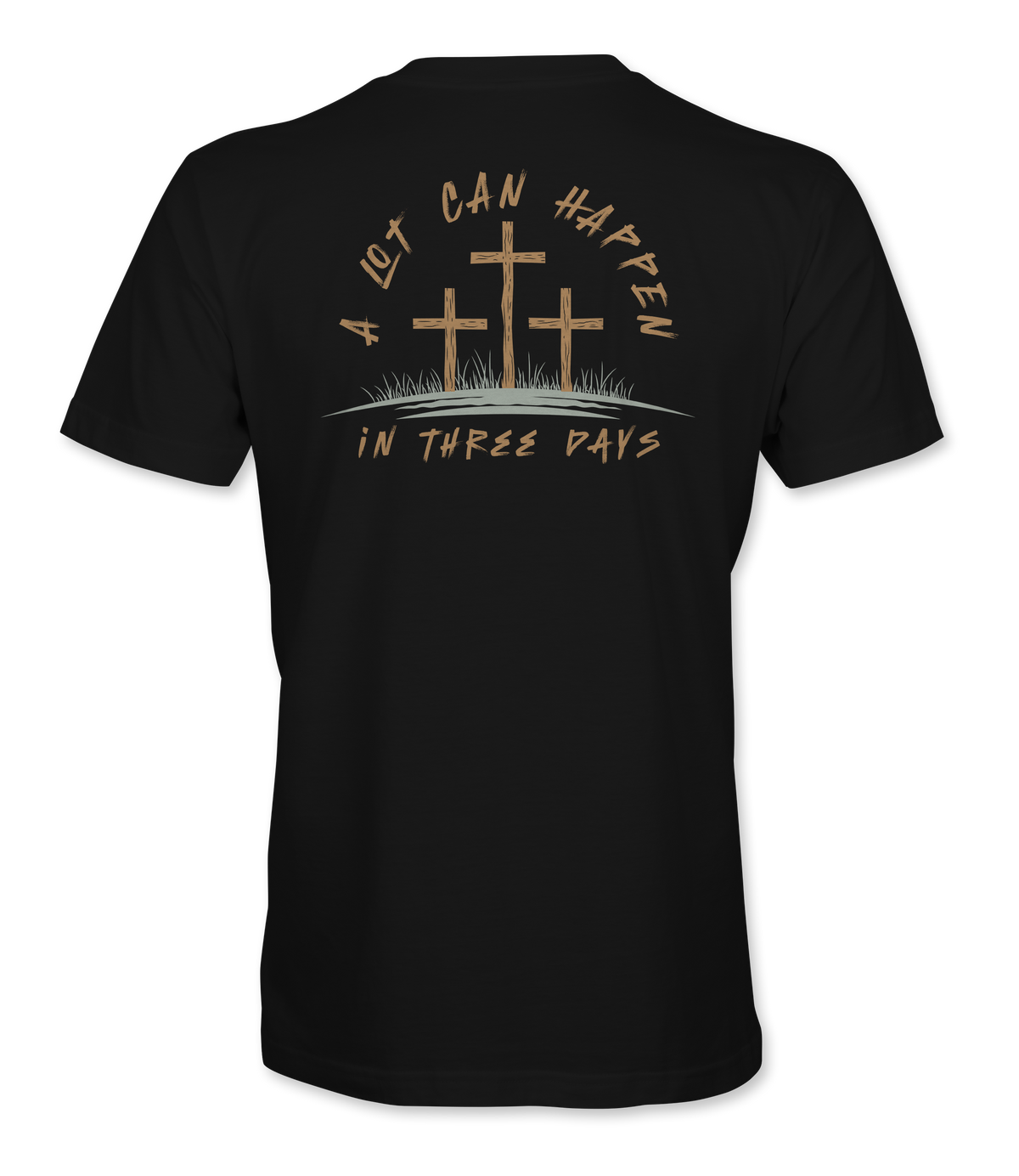 The Alex Jones Store - Back view of black 'A Lot Can Happen In Three Days' t-shirt with three crosses on a hill and tan script Easter design