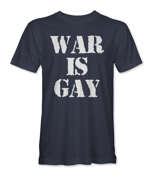War Is Gay T-Shirt