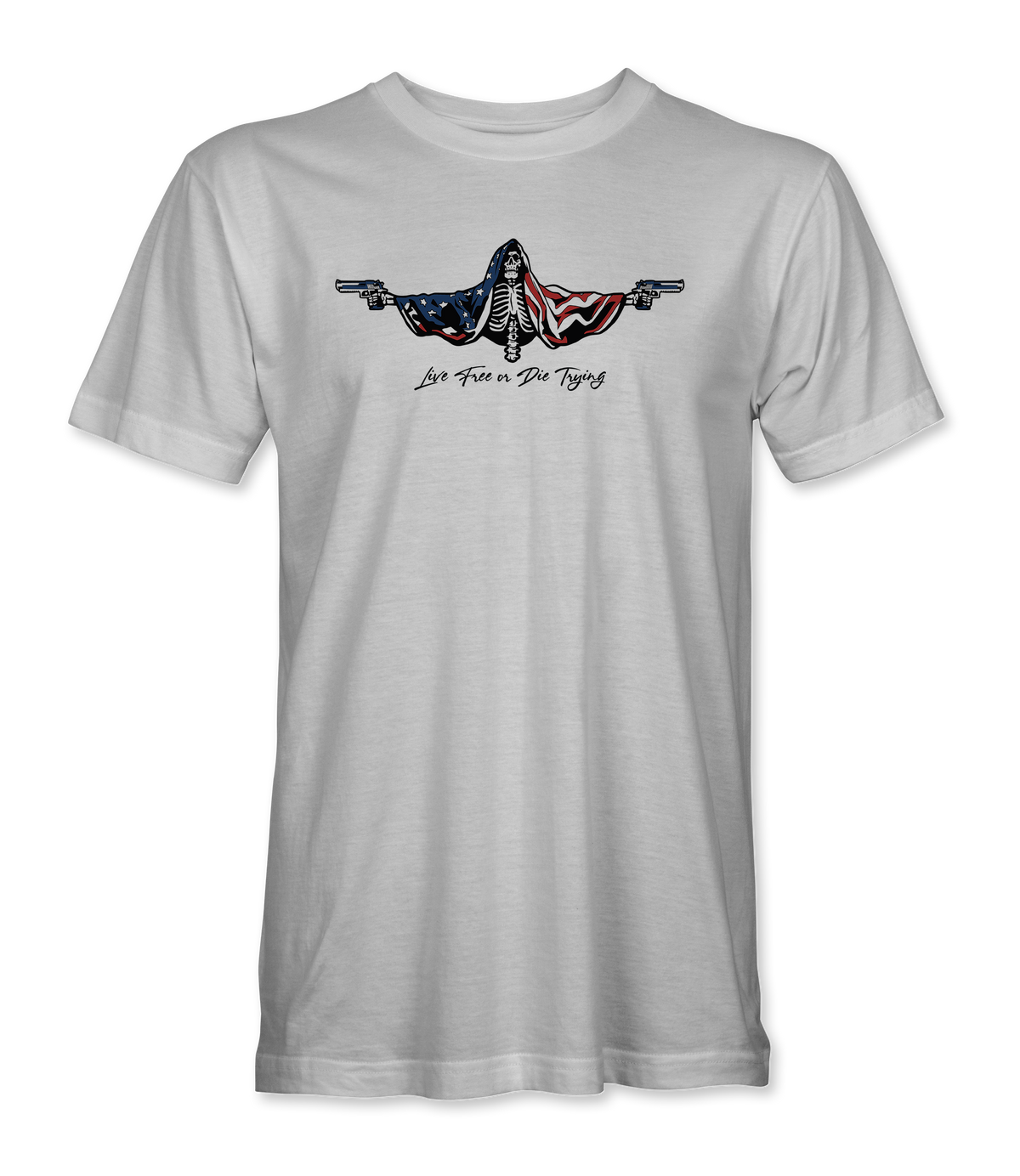 Live Free Or Die Trying T-Shirt - front