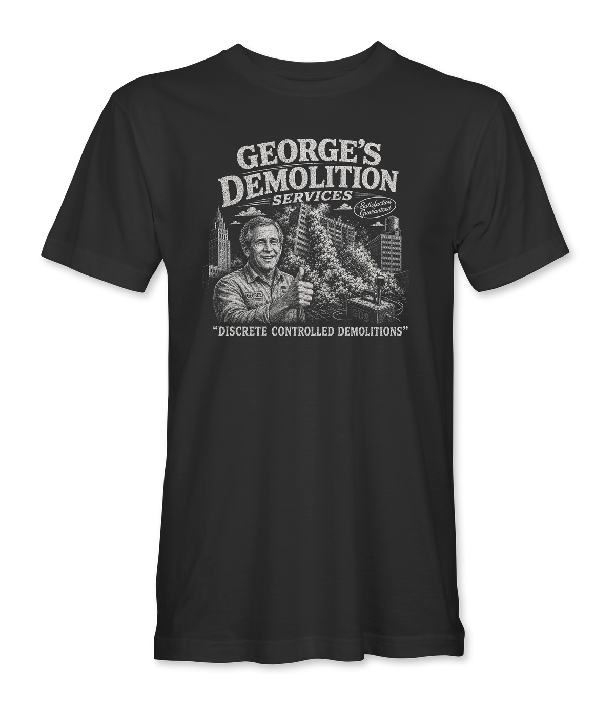 The Alex Jones Store - black George's Demolition Services t-shirt with a vintage engraved advertisement for GEORGE'S DEMOLITION SERVICES — DISCRETE CONTROLLED DEMOLITIONS