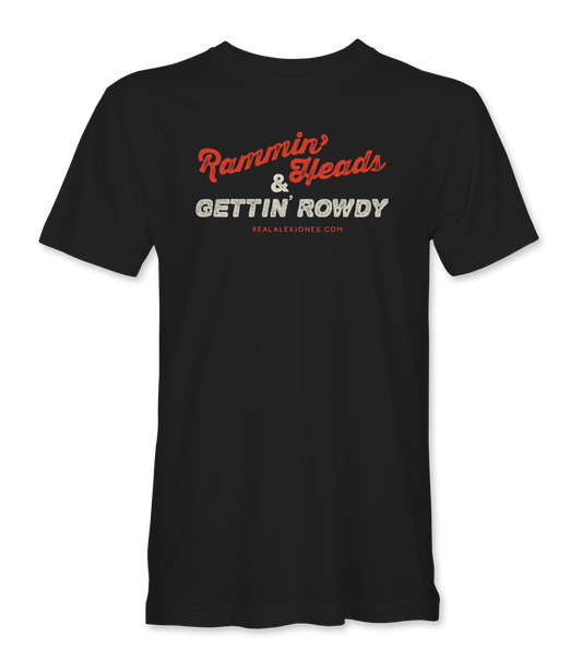 Rammin' Heads & Gettin' Rowdy T-Shirt