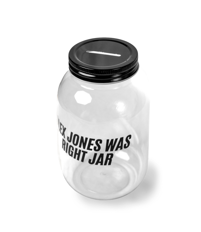 Alex Jones Was Right Collectible Jar