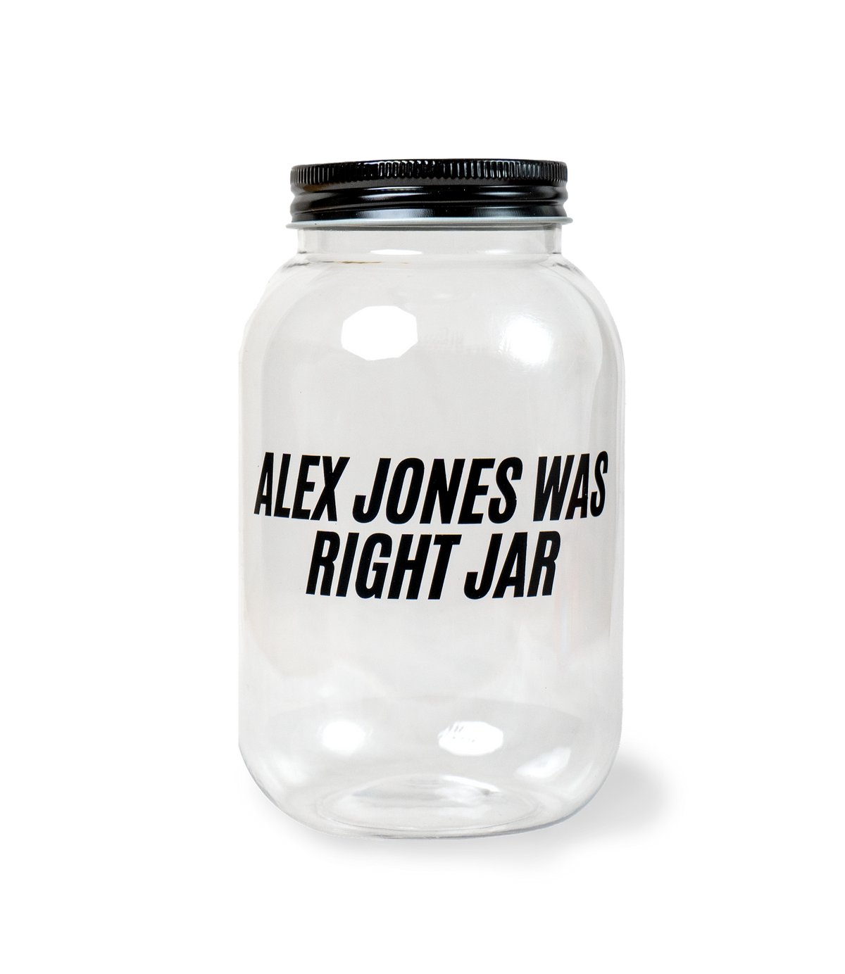 The Alex Jones Store - Clear plastic Alex Jones Was Right Collectible Jar with black screw lid and bold black text decal, 6.5 inch tall keepsake jar