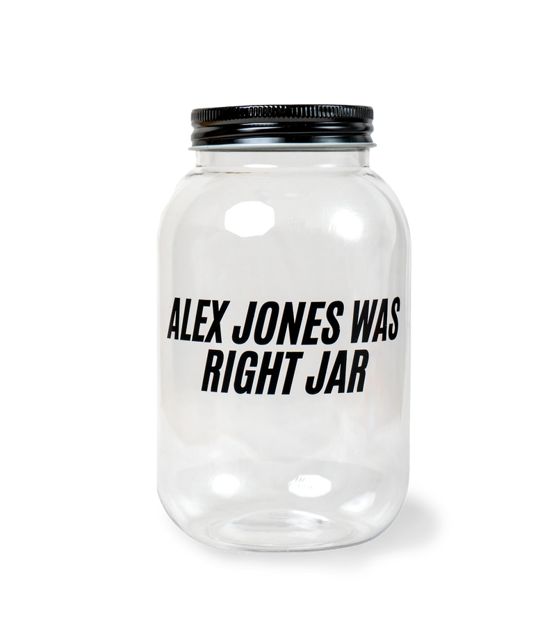 Alex Jones Was Right Collectible Jar