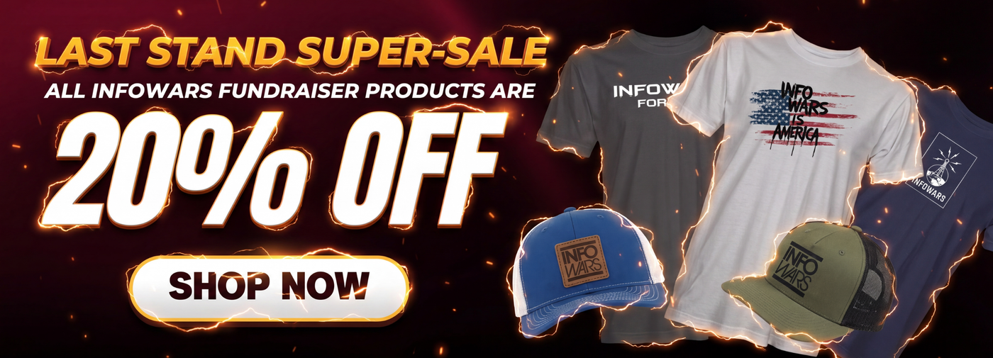 Infowars Apparel Last Stand Super-Sale 20% Off