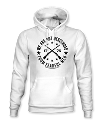 The Alex Jones Store - White pullover hoodie with black 'We Are Not Descended From Fearful Men 1776' crossed muskets circle crest
