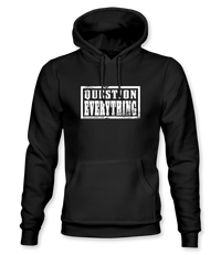 The Alex Jones Store - Black pullover hoodie with white 'Question Everything' grunge stamp logo across the chest