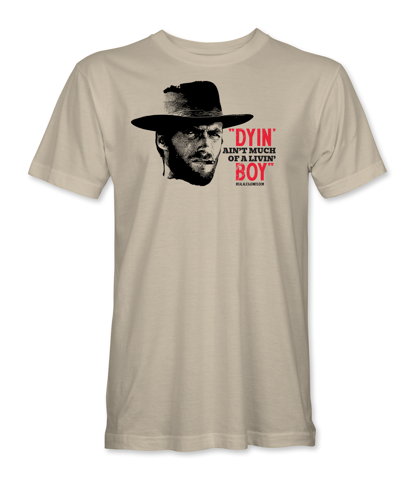 Ain't Much Of A Livin' T-Shirt