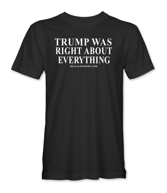 Trump Was Right T-Shirt