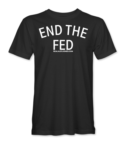 End The Fed Limited Edition T-Shirt