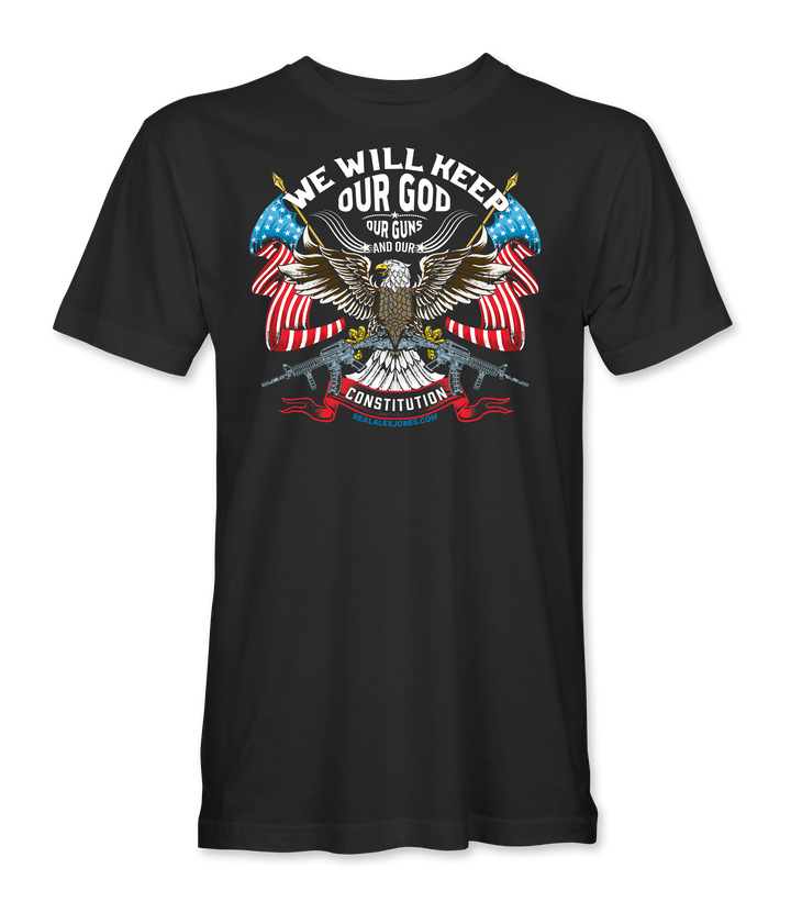 We Will Keep Our God T-Shirt