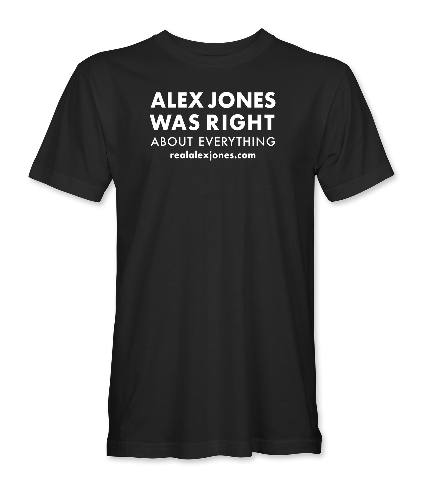 AJ Was Right About Everything T-Shirt