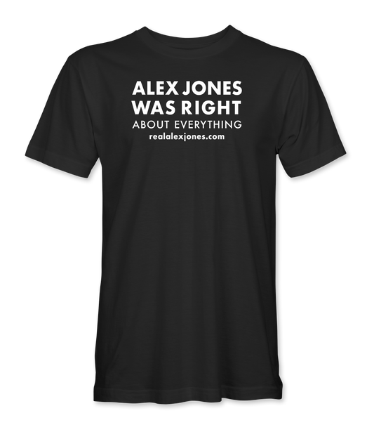 AJ Was Right About Everything T-Shirt