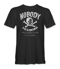 The Alex Jones Store - Nobody Is Coming T-Shirt — Black Nobody Is Coming tee with vintage white skull-and-crossbones and 'Nobody Is Coming To Save You' lettering, unisex fit