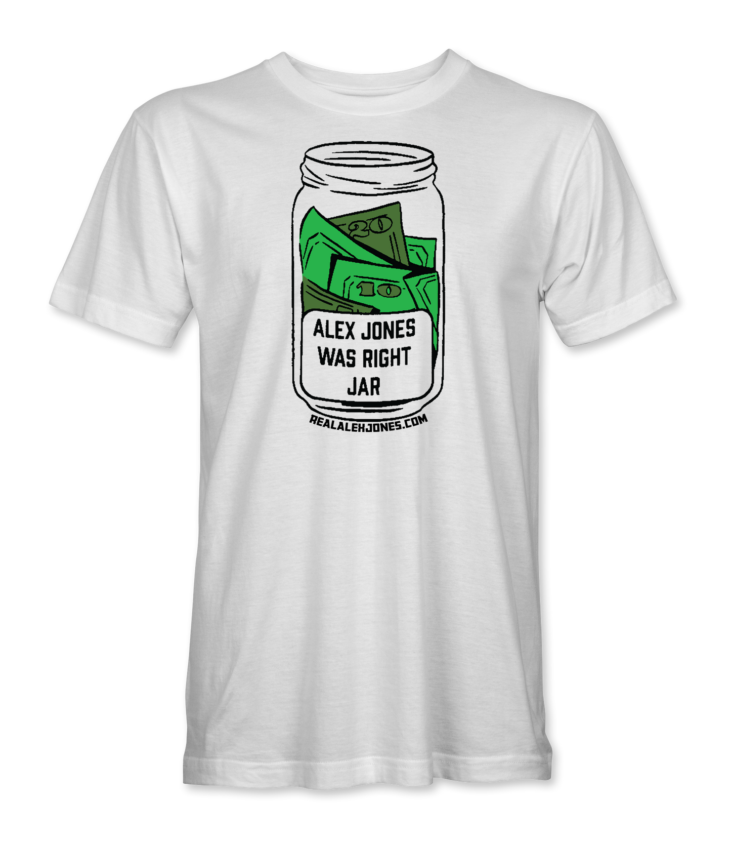 Alex Jones Was Right Jar T-Shirt