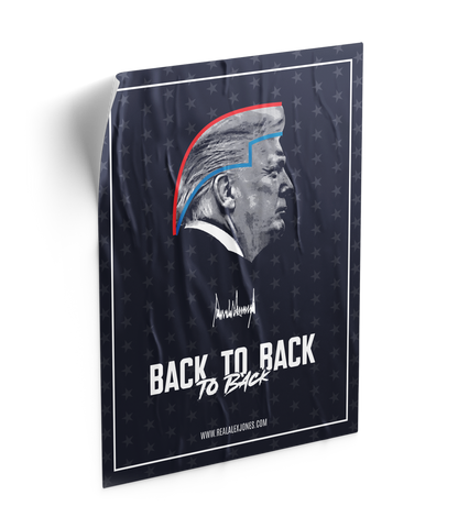 Trump Back To Back To Back Poster