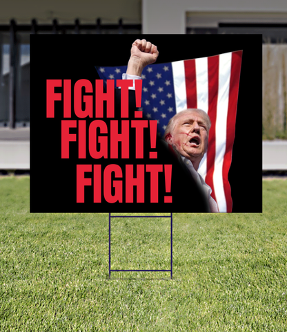 FIGHT FIGHT FIGHT Yard Sign