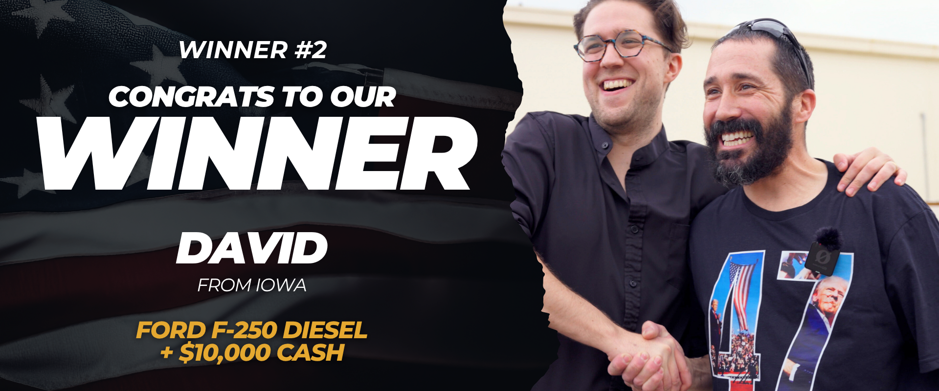 Winner #2 — David from Iowa won a Ford F-250 Diesel + $10,000 Cash