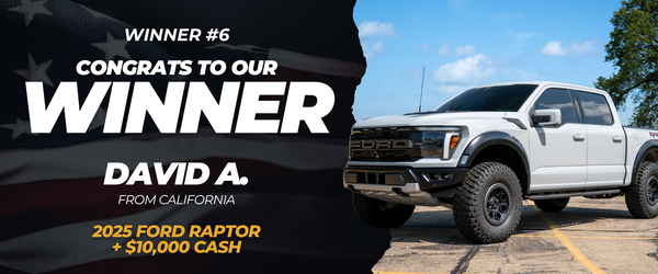 David A., California
 — won 2025 Ford Raptor + $10,000 Cash