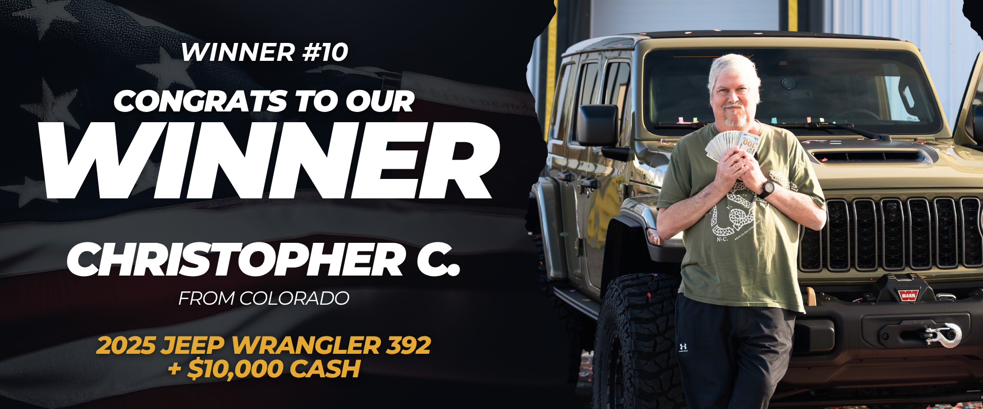 Winner #10 — Christopher C. from Colorado won a 2025 Jeep Wrangler 392 + $10,000 Cash