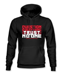 The Alex Jones Store - Black Question Everything Trust No One hoodie with bold red and white slogan graphic on front chest