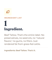 Alex Jones Naturals - Beef Tallow ingredient list graphic showing one ingredient - rendered fat from grass-fed cattle, no fillers