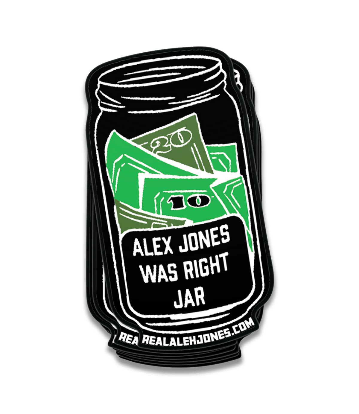 The Alex Jones Store - Alex Jones Was Right Jar die-cut decal showing a jar stuffed with green cash and a payout label