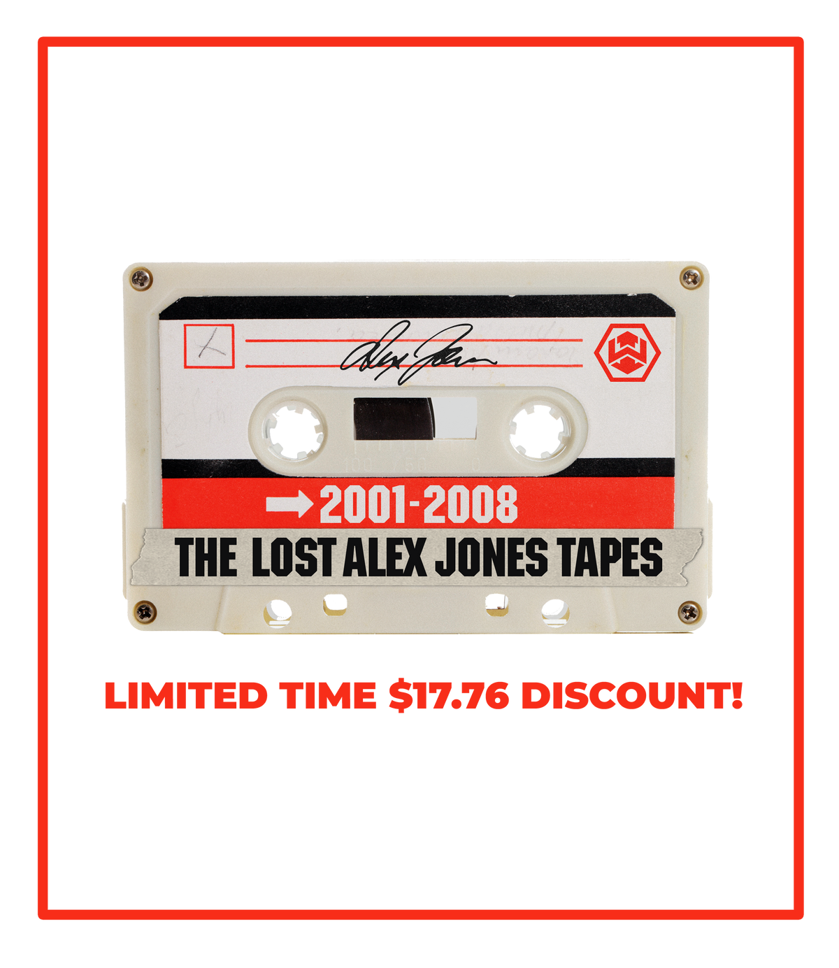 The Alex Jones Store - White cassette tape labeled 'The Lost Alex Jones Tapes 2001-2008' with Alex Jones signature, red border product image